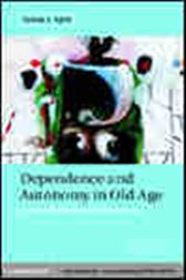 Dependence and Autonomy in Old Age