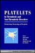 Platelets in Thrombotic and Non-thrombotic Disorders