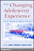 The Changing Adolescent Experience