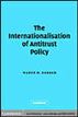 The Internationalisation of Antitrust Policy