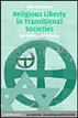 Religious Liberty in Transitional Societies