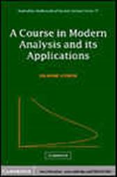 A Course in Modern Analysis and its Applications