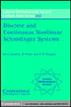 Discrete and Continuous Nonlinear Schrödinger Systems
