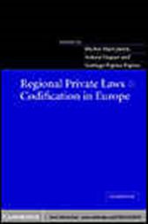 Regional Private Laws and Codification in Europe