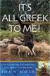 It's All Greek to me