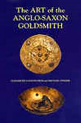 The Art of the Anglo-Saxon Goldsmith
