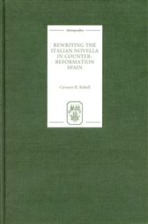 Rewriting the Italian Novella in Counter-Reformation Spain