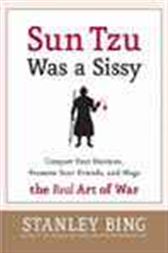 Sun Tzu Was a Sissy