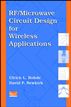 RF/Microwave Circuit Design for Wireless Applications