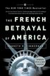The French Betrayal of America