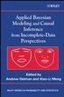 Applied Bayesian Modeling and Causal Inference from Incomplete-Data Perspectives