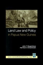 Land Law And Policy In Papua New Guinea