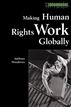 Making Human Rights Work Globally