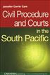 Civil Procedure & Courts In The South Pacific