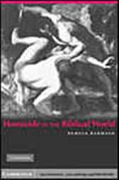 Homicide in the Biblical World