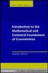 Introduction to the Mathematical and Statistical Foundations of Econometrics