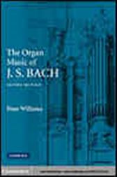 The Organ Music of J. S. Bach