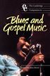 The Cambridge Companion to Blues and Gospel Music