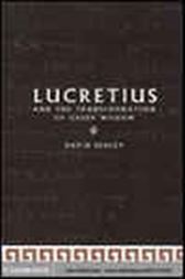 Lucretius and the Transformation of Greek Wisdom