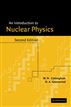 An Introduction to Nuclear Physics