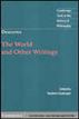 Descartes: The World and Other Writings