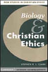 Biology and Christian Ethics