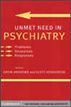 Unmet Need in Psychiatry