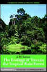 The Ecology of Trees in the Tropical Rain Forest
