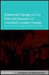 Economic Change and the National Question in Twentieth-Century Europe