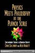 Physics Meets Philosophy at the Planck Scale
