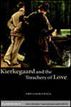 Kierkegaard and the Treachery of Love