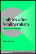 Politics after Neoliberalism
