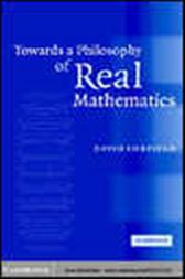 Towards a Philosophy of Real Mathematics