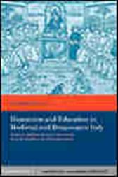 Humanism and Education in Medieval and Renaissance Italy