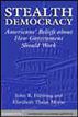 Stealth Democracy