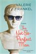 The Not-So-Perfect Man