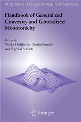 Handbook of Generalized Convexity and Generalized Monotonicity