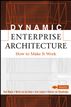 Dynamic Enterprise Architecture