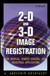 2-D and 3-D Image Registration