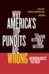 Why America’s Top Pundits Are Wrong