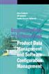 Implementing and Integrating Product Data Management and Software Configuration Management