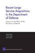 Recent Large Service Acquisitions in the Department of Defense