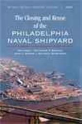 The Closing and Reuse of the Philadelphia Naval Shipyard