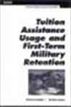 Tuition Assistance Usage and First-term Military Retention