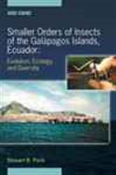 Smaller Orders of Insects of the Galápagos Islands, Ecuador: Evolution, Ecology, and Diversity