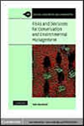 Risks and Decisions for Conservation and Environmental Management