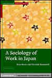A Sociology of Work in Japan