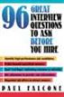 96 Great Interview Questions to Ask Before You Hire
