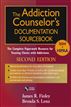 The Addiction Counselor's Documentation Sourcebook