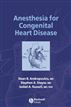 Anesthesia for Congenital Heart Disease